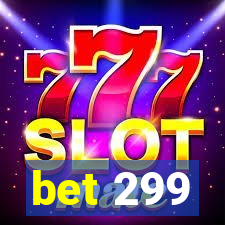 bet 299